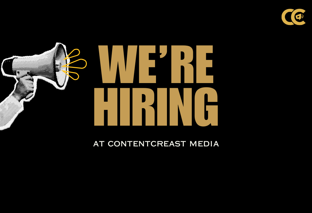 We Are Hiring at Content Crest Media